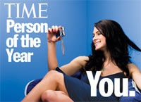 Time Person of the Year for 2006 is You---Yes, You